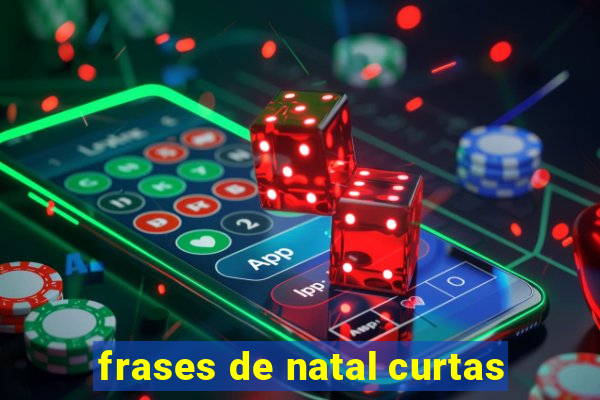 frases de natal curtas